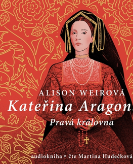 Biografie - ostatné OneHotBook Kateřina Aragonská: Pravá královna