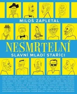 Fejtóny, rozhovory, reportáže Nesmrtelní - Miloš Zapletal