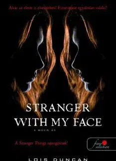 Beletria - ostatné Stranger with my Face - A másik ÉN - Lois Duncan