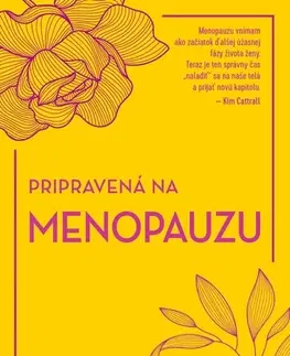 Zdravie, životný štýl - ostatné Pripravená na menopauzu - Dr. Louise Newson,Mariana Olšiaková