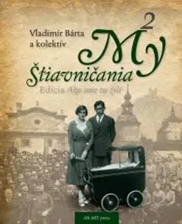 Slovenské a české dejiny My Štiavničania 2 - Vladimír Bárta