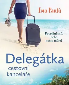 Biografie - ostatné Delegátka cestovní kanceláře - Ema Paulů