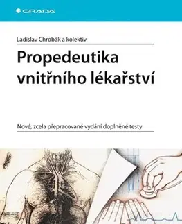 Pre vysoké školy Propedeutika vnitřního lékařství - Kolektív autorov,Ladislav Chrobák