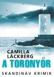 Detektívky, trilery, horory A toronyőr - Camilla Läckberg