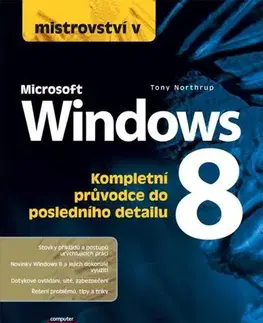 Operačné systémy Mistrovství v Microsoft Windows 8 - Tony Northrup
