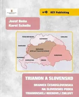 Politológia Trianon a Slovensko - Jozef Beňa,Karel Schelle