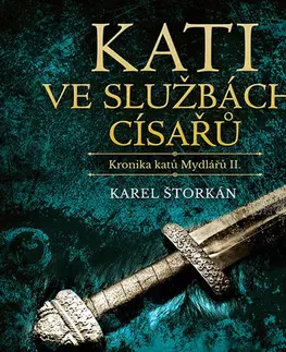 Historické romány Tympanum Kronika katů Mydlářů 2: Kati ve službách císařů - audiokniha CD