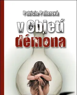 Česká beletria V objetí démona - Patricie Pallerová