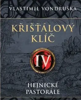Historické romány Křišťálový klíč IV. - Vlastimil Vondruška