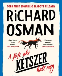 Detektívky, trilery, horory A férfi, aki kétszer halt meg - Richard Osman