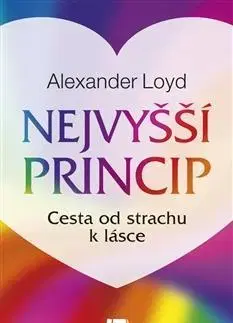 Duchovný rozvoj Nejvyšší princip - Alexander Loyd,Jana Žlábková