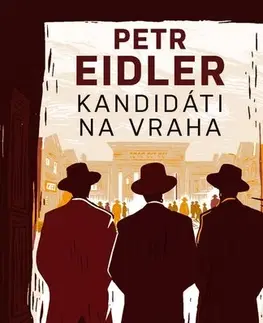Detektívky, trilery, horory Kandidáti na vraha - Petr Eidler