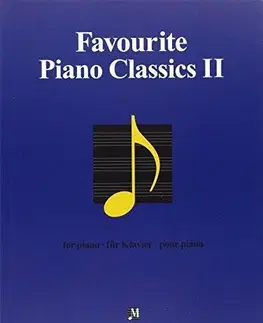 Hudba - noty, spevníky, príručky Favourites for Piano Favourite Piano Classics II