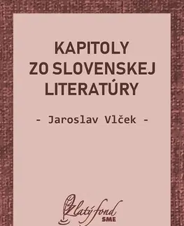 Slovenská beletria Kapitoly zo slovenskej literatúry - Jaroslav Vlček
