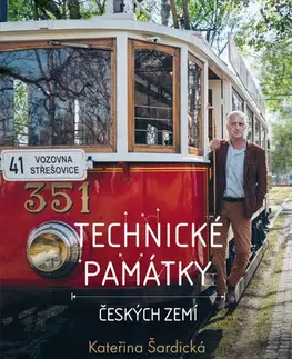 Veda, technika, elektrotechnika Technické památky českých zemí - Kateřina Šardická