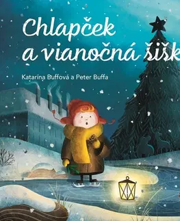 Rozprávky Chlapček a vianočná šiška - Katarína Buffová,Peter Buffa