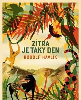 Česká beletria Zítra je taky den 2. vydání - Rudolf Havlik