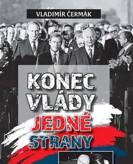 Slovenské a české dejiny Konec vlády jedné strany - Vladimír Čermák