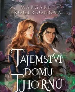 Fantasy, upíri Tajemství domu Thornů - Margaret Rogersonová