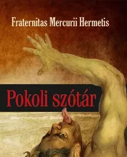 Mágia a okultizmus Pokoli szótár - Hermetis Fraternitas Mercurii