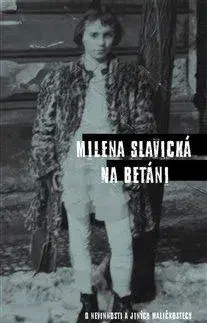 Česká beletria Na Betáni - Milena Slavická