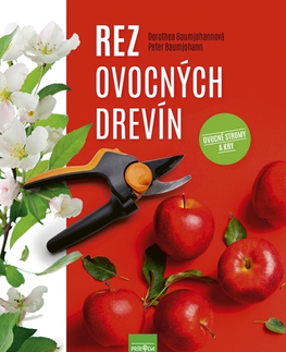 Úžitková záhrada Rez ovocných drevín, 2. vydanie - Dorothea Baumjohannová,Peter Baumjohann