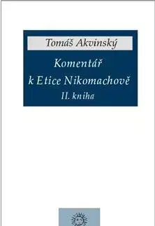 Filozofia Komentář k Etice Nikomachově II. kniha - Tomáš Akvinský