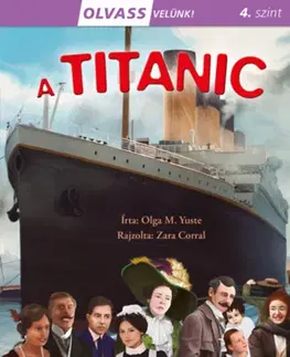 Pre deti a mládež - ostatné Olvass velünk! (4) - A Titanic - Olga M. Yuste