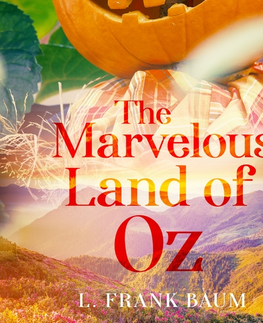 Pre deti a mládež Saga Egmont The Marvelous Land of Oz (EN)