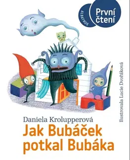 Rozprávky Jak Bubáček potkal Bubáka - Daniela Krolupperová