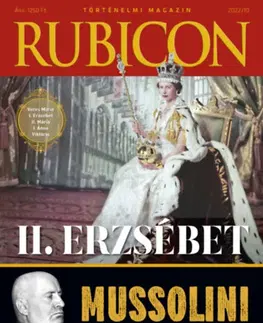 Svetové dejiny, dejiny štátov Rubicon - II. Erzsébet - Mussolini - 2022/10.