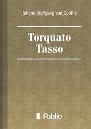 Svetová beletria Torquato Tasso - Johann Wolfgang von Goethe