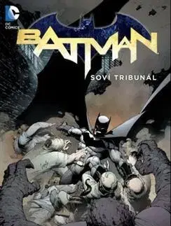 Komiksy Batman: Soví tribunál (brož.) - Greg Capullo,Scott Snyder