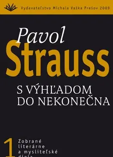 Eseje, úvahy, štúdie Pavol Strauss I. S výhľadom - Pavol Strauss