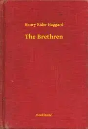 Svetová beletria The Brethren - Henry Rider Haggard