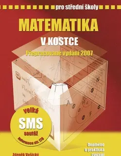 Matematika Matematika v kostce pro střední školy - Zdeněk Vošický