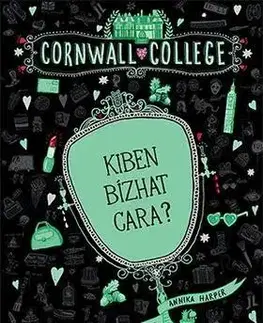 Dobrodružstvo, napätie, western Cornwall College 2: Kiben bízhat Cara? - Annika Harper
