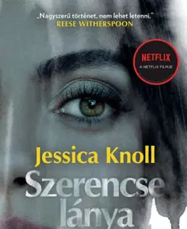 Detektívky, trilery, horory Szerencse lánya - Jessica Knoll