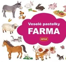Nalepovačky, vystrihovačky, skladačky Veselé pastelky: Farma - Kolektív autorov