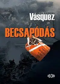 Beletria - ostatné Becsapódás - Juan Gabriel Vásquez