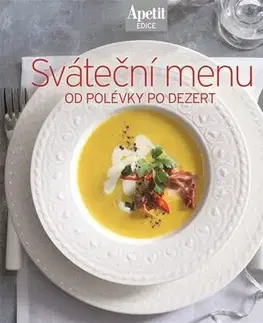 Kuchárky - ostatné Sváteční menu - kuchařka z edice Apetit - Kolektív autorov