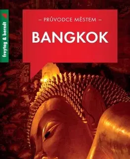 Ázia Bangkok - průvodce městem - Pavel Zvolánek