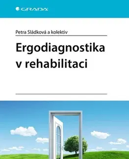 Medicína - ostatné Ergodiagnostika v rehabilitaci - Kolektív autorov,Petra Sládková