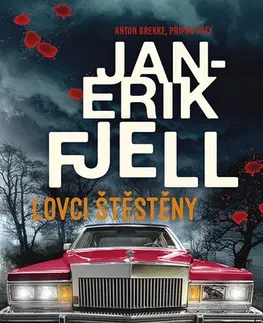 Detektívky, trilery, horory Lovci štěstěny - Jan-Erik Fjell