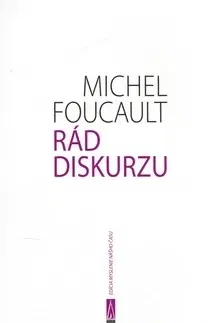 Filozofia Rád diskurzu - Michel Foucault