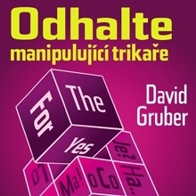 Rozvoj osobnosti Gruber David Odhalte manipulující trikaře