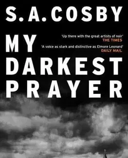 Detektívky, trilery, horory My Darkest Prayer - S. A. Cosby