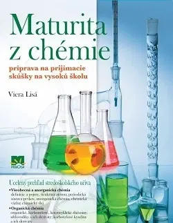 Učebnice pre SŠ - ostatné Maturita z chémie - Viera Lisá