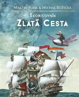 Sci-fi a fantasy Zlatá cesta Škoricovník I - Martin Jurík,Michal Ružička