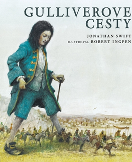 Dobrodružstvo, napätie, western Gulliverove cesty – ilustrované vydanie - Jonathan Swift,Robert Ingpen,Zdenka Buntová